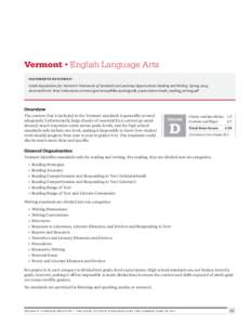 Vermont • English Language Arts DOCUMENTS REVIEWED1 Grade Expectations for Vermont’s Framework of Standards and Learning Opportunities: Reading and Writing. Spring[removed]Accessed from: http://education.vermont.go