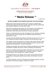 PARLIAMENT OF AUSTRALIA - T HE SENAT E SENAT OR DAVID FAWCET T Senator for South Australia ** Media Release ** 11 April 2014