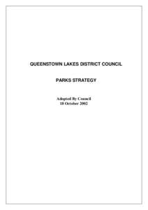 QUEENSTOWN LAKES DISTRICT COUNCIL  PARKS STRATEGY Adopted By Council 18 October 2002