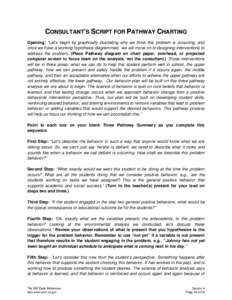 CONSULTANT’S SCRIPT FOR PATHWAY CHARTING Opening: “Let’s begin by graphically illustrating why we think this problem is occurring, and once we have a working hypothesis diagrammed, we will move on to designing inte
