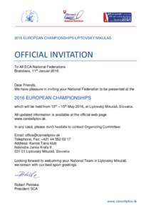 2016 EUROPEAN CHAMPIONSHIPS LIPTOVSKY MIKULAS  OFFICIAL INVITATION To All ECA National Federations Bratislava, 11th Januar 2016