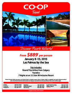 Discover Puerto Vallarta!  $889 *