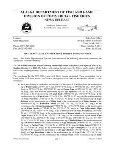 ALASKA DEPARTMENT OF FISH AND GAME DIVISION OF COMMERCIAL FISHERIES NEWS RELEASE Sam Cotten, Commissioner Forrest Bowers, Acting Director