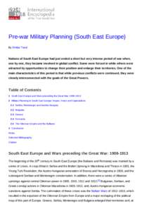 Pre-war Military Planning (South East Europe) By Dmitar Tasić Nations of South East Europe had just ended a short but very intense period of war when, one by one, they became involved in global conflict. Some were force