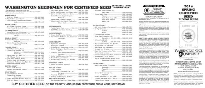 WASHINGTON SEEDSMEN FOR CERTIFIED SEED   *Plant approved for conditioning certified seed. **Plant approved for conditioning certified seed which has acceptable    automatic mechanical seed sampler.  ADAMS COUNTY