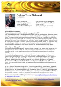 Professor Trevor McDougall (FL150100090) Current Organisation Administering Organisation Primary research field