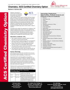 COLLEGE OF SCIENCE, TECHNOLOGY AND AGRICULTURE  Chemistry: ACS Certified Chemistry Option ACS Certified Chemistry Option