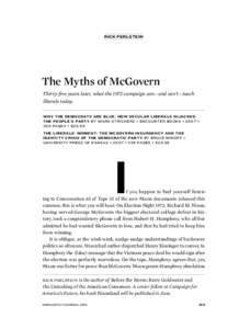 rick perlstein  The Myths of McGovern Thirty-five years later, what the 1972 campaign can—and can’t—teach liberals today. w h y t he democrats are blue: how secul ar liberal s hijacked
