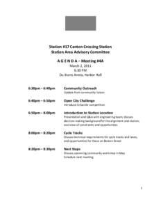 Station #17 Canton Crossing Station Station Area Advisory Committee A G E N D A – Meeting #4A March 2, 2011 6:30 PM Du Burns Arena, Harbor Hall