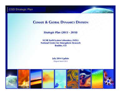 CGD Strategic Plan  Climate & Global Dynamics Division Strategic Plan[removed]NCAR Earth System Laboratory (NESL) National Center for Atmospheric Research