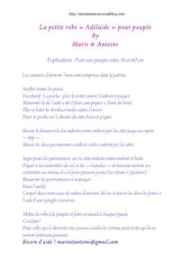 http://marieetantoine.canalblog.com  La petite robe « Adélaïde » pour poupée By Marie & Antoine Explications : Pour une poupée entre 36 et 40 cm