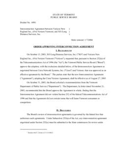 STATE OF VERMONT PUBLIC SERVICE BOARD Docket No[removed]Interconnection Agreement between Verizon New England Inc., d/b/a Verizon Vermont, and XO Long Distance Services, Inc.