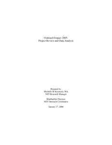 Outreach Impact 2005: Project Review and Data Analysis Prepared by: Michelle M Kosmicki, MA NET Research Manager