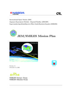 International Space Station (ISS) Japanese Experiment Module - Exposed Facility (JEM-EF) Superconducting Submillimerter-Wave Limb-Emission Sounder (SMILES) JEM/SMILES Mission Plan