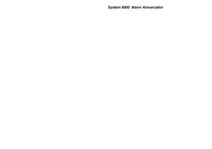 System 9000 Alarm Annunciator  © RTK INSTRUMENTS LTD 2001 The copyright in this work is vested in RTK Instruments Ltd and this document is issued for the purpose only for which it is supplied. No licence is implied for