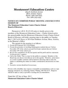 Montessori Education Centre 2834 E. Southern Avenue Mesa, Arizona[removed]Phone: ([removed]Fax: ([removed]