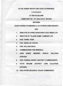 IN THE HUMAN RIGHTS AND GOOD GOVERNANCE COMMISSION AT DAR ES SALAAM COMPLAINT NO[removed]MADINI BETWEEN ELISHA MARWA NYAMHANGA & 59 OTHERS-COMPLAINANTS