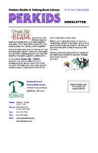 Perkins Braille & Talking Book Library  Vol. 6, No. 2: Spring 2012 Newsletter