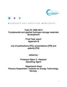 Task 22: Fundamental and applied hydrogen storage materials development Final Task report Appendix B List of publications [PU], presentations [PR] and