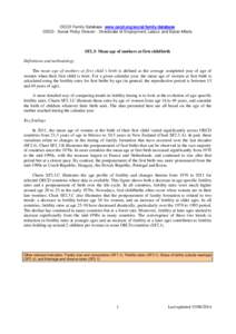 OECD Family Database www.oecd.org/social/family/database OECD - Social Policy Division - Directorate of Employment, Labour and Social Affairs SF2.3: Mean age of mothers at first childbirth Definitions and methodology The
