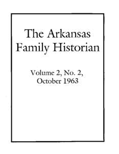 The Arl(ansas Family Historian Volume 2, No.2, October 1963  THE ARKANSAS
