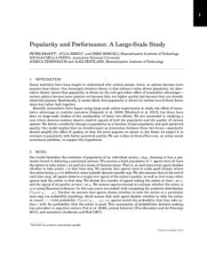 1  Popularity and Performance: A Large-Scale Study PETER KRAFFT∗ , JULIA ZHENG∗ , and EREZ SHMUELI, Massachusetts Institute of Technology ´ DELLA PENNA, Australian National University NICOLAS