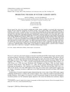 INTERNATIONAL JOURNAL OF CLIMATOLOGY Int. J. Climatol. 26: 885–[removed]Published online 26 January 2006 in Wiley InterScience (www.interscience.wiley.com). DOI: [removed]joc.1293 PROJECTING THE RISK OF FUTURE CLIMATE