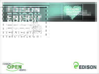 EDISON ENERGY DAY AL CUORE DELL’ENERGIA E