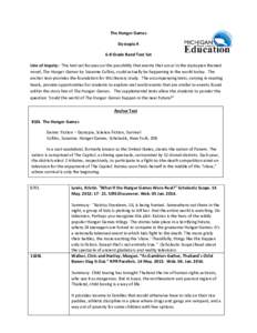 The Hunger Games Dystopia A 6-8 Grade Band Text Set Line of Inquiry: This text set focuses on the possibility that events that occur in the dystopian themed novel, The Hunger Games by Suzanne Collins, could actually be h