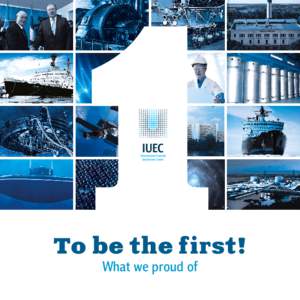 To be the first! What we proud of 1970  The first industrial nuclear power station with capacity