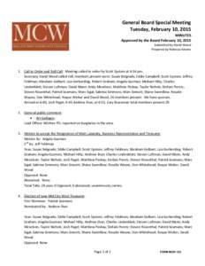 General Board Special Meeting Tuesday, February 10, 2015 MINUTES Approved by the Board February 10, 2015 Submitted by David Wood Prepared by Rebecca Adams