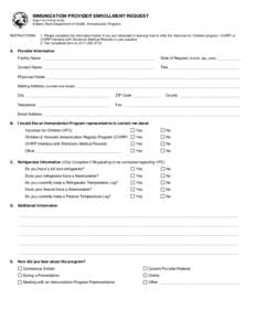 IMMUNIZATION PROVIDER ENROLLMENT REQUEST State Form[removed]Indiana State Department of Health, Immunization Program  INSTRUCTIONS: