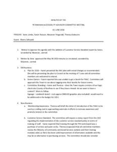 MINUTES OF THE PETAWAWA ACCESSIBILITY ADVISORY COMMITTEE MEETING 01 JUNE 2010 PRESENT: Ilene Lemke, Karen Roosen, Maureen Fitzgerald, Theresa Sabourin Guest: Sherry Soltysiak