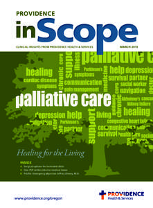 PROVIDENCE  CLINICAL INSIGHTS FROM PROVIDENCE HEALTH & SERVICES Healing for the Living INSIDE