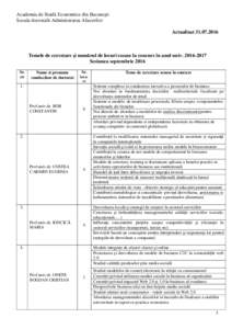 Academia de Studii Economice din Bucureşti Scoala doctorală Administrarea Afacerilor ActualizatTemele de cercetare şi numărul de locuri scoase la concurs în anul univSesiunea septembrie 2016