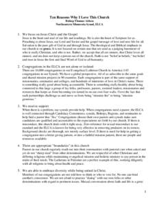 Ten Reasons Why I Love This Church Bishop Thomas Aitken Northeastern Minnesota Synod, ELCA 1. We focus on Jesus Christ and the Gospel Jesus is the heart and soul of our life and teachings. He is also the heart of Scriptu