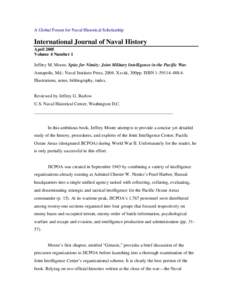 A Global Forum for Naval Historical Scholarship  International Journal of Naval History April 2005 Volume 4 Number 1 Jeffrey M. Moore, Spies for Nimitz: Joint Military Intelligence in the Pacific War.