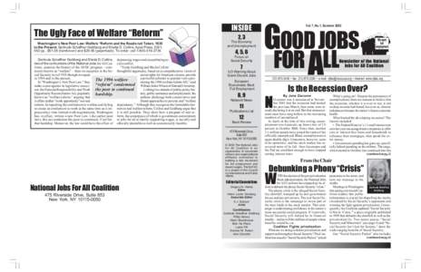 The Ugly Face of Welfare “Reform” Washington’s New Poor Law: Welfare “Reform and the Roads not Taken, 1935 to the Present, Gertrude Schaffner Goldberg and Sheilla D. Collins, Apex Press, 2001, 550 pp., $ha