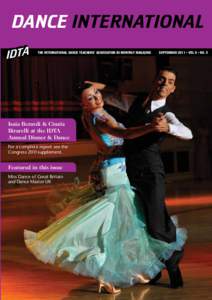 DANCE INTERNATIONAL THE INTERNATIONAL DANCE TEACHERS’ ASSOCIATION BI-MONTHLY MAGAZINE Isaia Berardi & Cinzia Birarelli at the IDTA Annual Dinner & Dance