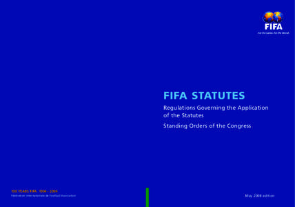 FIFA / International Football Association Board / Laws of the Game / Sepp Blatter / FIFA eligibility rules / FIFA World Cup / Sports / Association football / Laws of association football