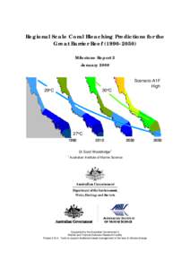 Regional Scale Coral Bleaching Predictions for the Great Barrier ReefMilestone Report 2 January29oC