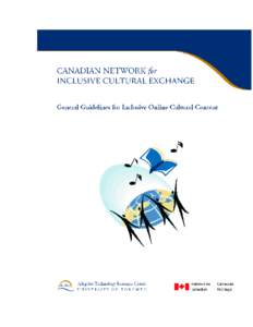 Acknowledgements Canadian Network for Inclusive Cultural Exchange (CNICE) Creating Accessible Online Cultural Content Discussion Document Series  CNICE Partners