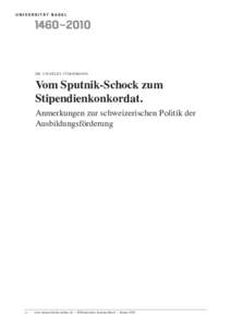 DR. CHARLES STIRNIMANN  Vom Sputnik-Schock zum ­Stipendienkonkordat.  Anmerkungen zur schweizerischen Politik der