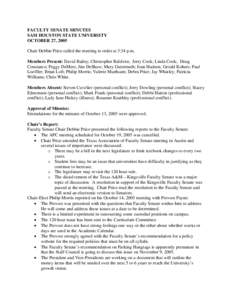 FACULTY SENATE MINUTES SAM HOUSTON STATE UNIVERSITY OCTOBER 27, 2005 Chair Debbie Price called the meeting to order at 3:34 p.m. Members Present: David Bailey; Christopher Baldwin; Jerry Cook; Linda Cook; Doug Constance;