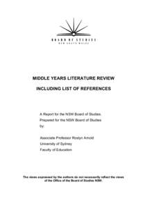 MIDDLE YEARS LITERATURE REVIEW INCLUDING LIST OF REFERENCES A Report for the NSW Board of Studies. Prepared for the NSW Board of Studies by: