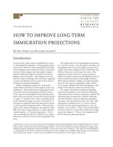 June 2006, Number 49  HOW TO IMPROVE LONG-TERM IMMIGRATION PROJECTIONS By Neil Howe and Richard Jackson*