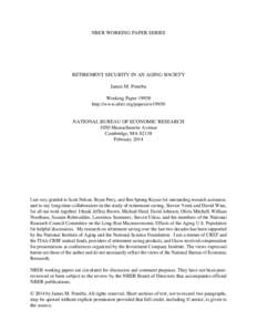 NBER WORKING PAPER SERIES  RETIREMENT SECURITY IN AN AGING SOCIETY James M. Poterba Working Paper[removed]http://www.nber.org/papers/w19930