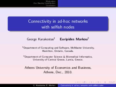 Motivation Our Results/Contribution Conclusion Connectivity in ad-hoc networks with selfish nodes