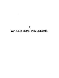 I APPLICATIONS IN MUSEUMS 1  APPLICATIONS IN MUSEUMS