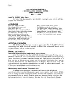 Page 2 CHILDREN’S INTERAGENCY COORDINATING COUNCIL (CIACC) MEETING MINUTES April 22, 2010 CALL TO ORDER/ROLL CALL: